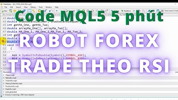 Tập 6 Code MQL5 siêu nhanh - Lập trình EA Robot Forex MT5 trade theo RSI