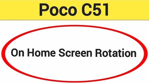 How to turn on home screen rotation, home screen auto rotation on off kaise karen, Poco C51 home scr