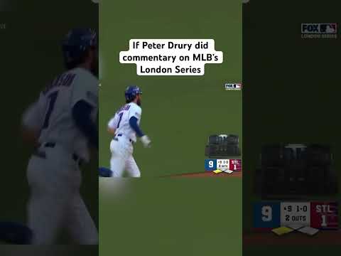 If Peter Drury did Commentary for MLB's London Series