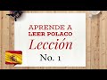 Aprende a Leer Polaco - Lección No. 1