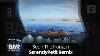Scan The Horizon | SerendyPetit Remix | Leon Devereux -BONUS- Official Beyond All Reason Soundtrack