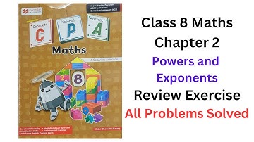 MacMillan Maths Class 8 Chapter 2 Powers and Exponents Review Exercise #macmillan #cpa #class8maths