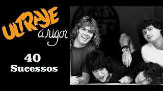 UltrajeARigor - 40 Sucessos