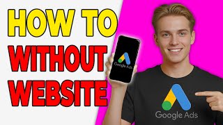 How To Run Google Ads Without A Website (2026 Method)