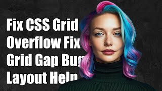 Fixing CSS Grid Overflow: How grid-column-gap Causes Layout Issues News