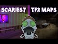 Scariest Maps TF2 Has To Offer