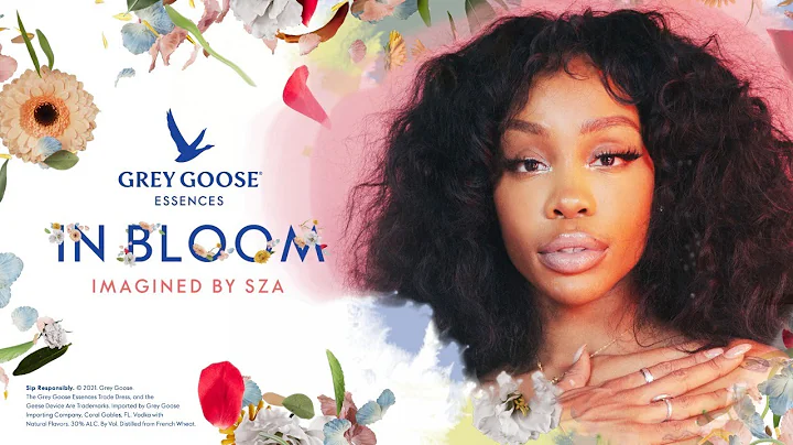 GREY GOOSE Essences In Bloom | Imagined by SZA