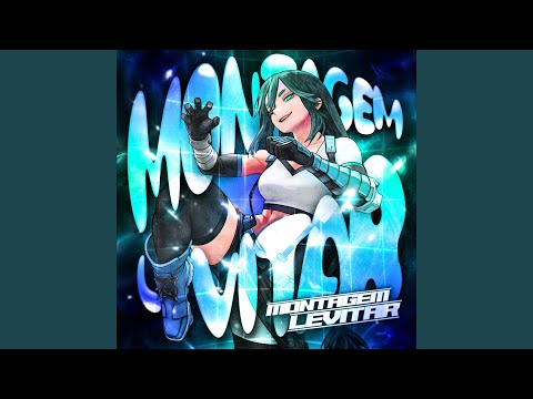 MONTAGEM LEVITAR Sped Up 