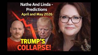 🚨 TRUMP SHOCK: What’s Coming in April–May 2026? | Nathe & Linda G Predictions