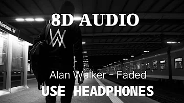 Alan Walker - Faded (8D)