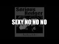 Sexy! No No No (Girls Aloud cover) - SERIOUS RODGER