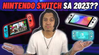 Nintendo Switch - Dapat ka pa ba bumili sa 2023? | Petix HD