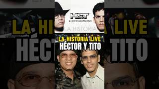 La Historia Live - Héctor y Tito #reggaetonviejito #reggaeton #hectorytito