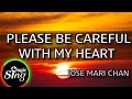 Magicsing karaoke jose mari chanplease be careful with my heart karaoke  tagalog