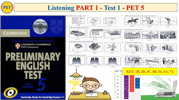 PET 5 Listening Part 1 Test 1 (Transcript + Key)