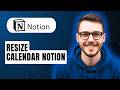 How To Resize Calendar Notion [2026 Guide]
