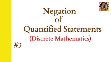 3. Negation of Quantified Statements in Discrete Mathematics #negation #quantifiers