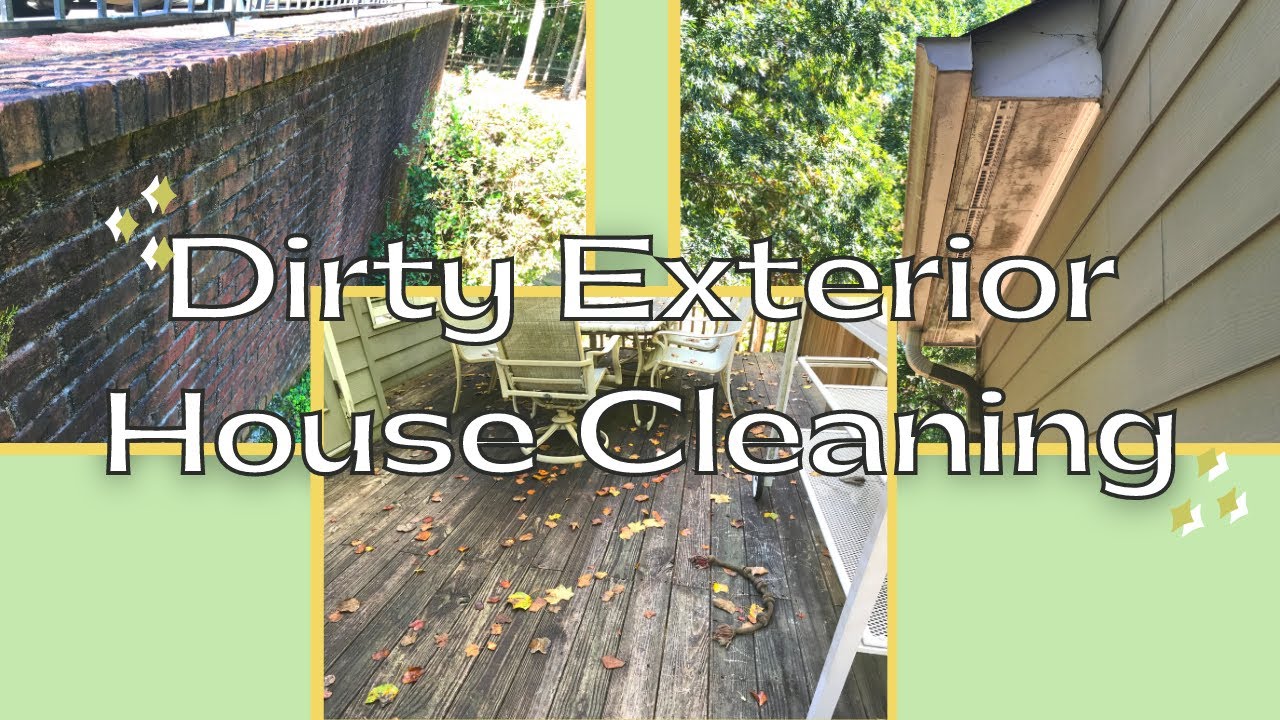 DIRTY Exterior House Cleaning YouTube