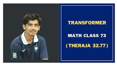 94. Transformer Math Problems Bangla || Class 73 || Theraja 32.77 || Transformer Bangla Tutorial