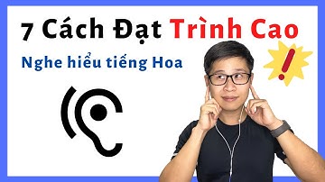 7 Cách luyện nghe tiếng Trung hiệu quả  (2022)