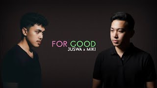 For Good Cover - Juswa X Miki