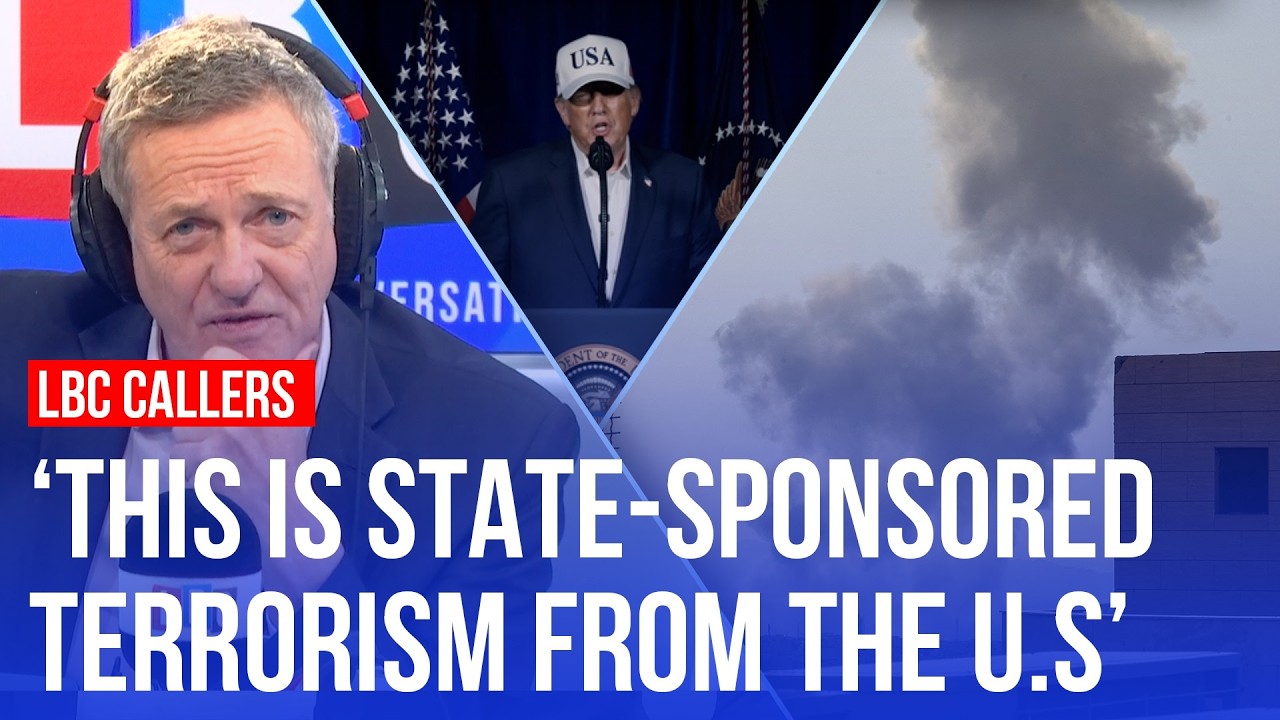 Instant reaction: LBC callers react to US's latest attack on Iran