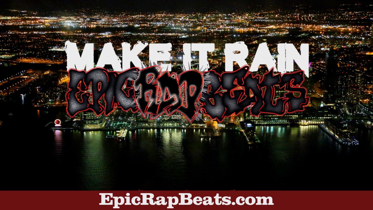 Epic Rap Beats - Make It Rain (Free Download) - YouTube