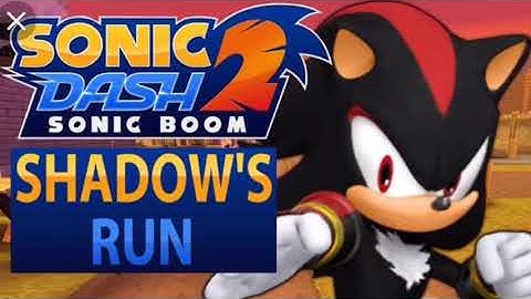 SONIC DASH2 Sonic Boom- SHADOW’S RUN 1