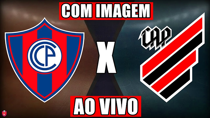 CERRO PORTEÑO X ATHLETICO-PR AO VIVO E COM IMAGEM HOJE - DATA E  HORÁRIO -  COPA SUL-AMERICANA