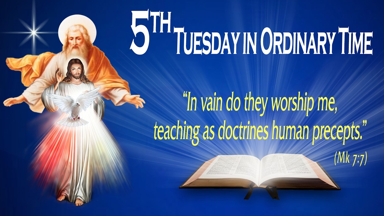 5th TUESDAY IN ORDINARY TIME - Gospel (Mark 7:1-13) - THE WORD OF GOD FOR EVERYONE