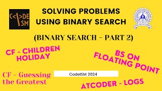 Solving Binary Search Problems [ CodeISM 2024 (Class 14) ]
