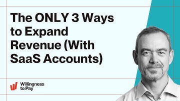 The ONLY 3 Ways to Expand Revenue (With SaaS Accounts)