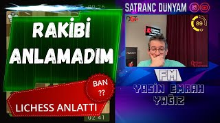 RAKİBİ ANLAMADIM | SAĞOLSUN LICHESS ANLATTI