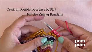 How to knit a central double decrease (CDD) - for our Zigzag Bandana, or any pattern!