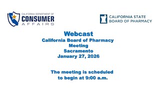 California State Board of Pharmacy Meeting - January 27, 2026