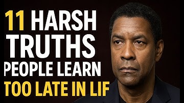 11 Harsh Truths People Learn Too Late in Life | Denzel Washington Motivation