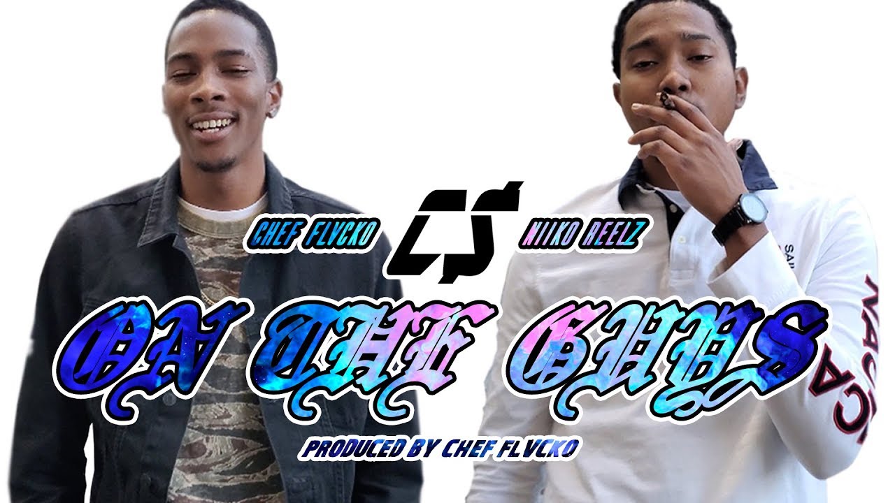 Chef Flvcko & Niiko Reelz - On The Guys (Official Music Video)