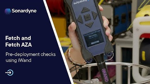 Fetch: Pre-deployment checks with iWand