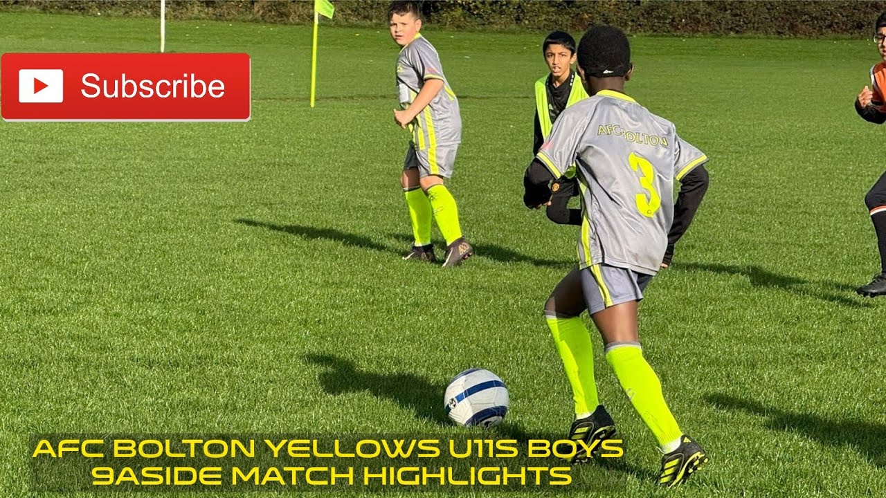 AFC Bolton Yellows Boys | Grassroots Football | Youth Football |9aside Match Highlights