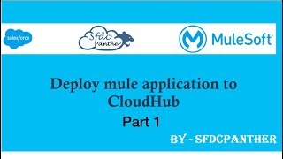 Deploy Mule Application to CloudHub Part 1 || #Mulesoft #Integration #SalesforceMuleSoft ||