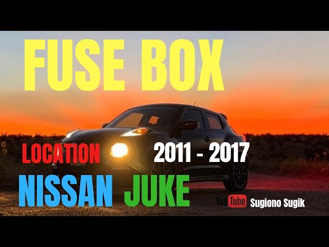 NISSAN JUKE FUSE DIAGRAM || 2011 - 2017