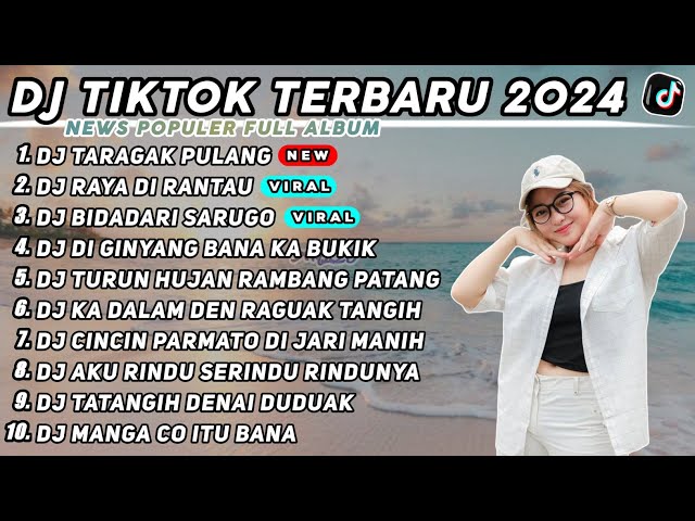 DJ TARAGAK PULANG x DJ RAYO DI RANTAU x DJ BIDADARI SARUGO REMIX TIK TOK VIRAL TERBARU 2024 FULLBASS class=