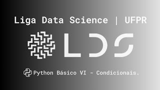 Python Básico VI: Condicionais em Python