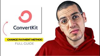 How to Change Payment Method in ConvertKit (2026) | Step-by-Step Guide