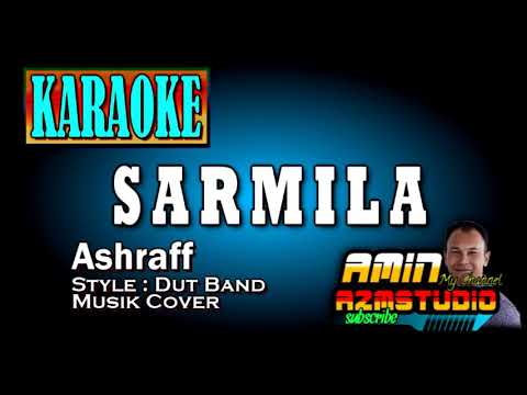 SARMILA || ASHRAFF || KARAOKE
