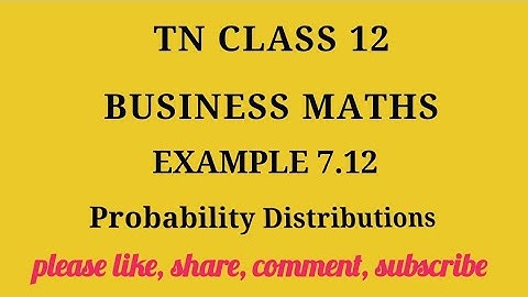 Tn 12 business maths | example 7.12 |state board | Probability Distributions | gmrrao maths |