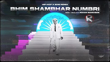 Bhim Shambhar Numbri REMIX | Remix + Visualized By ( ME ) ROHAN.S.WANKHEDE || ( #RO_HAN_creation )