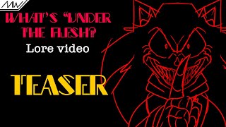 What’s “Under The Flesh” ? - Sonic.exe - TEASER (contains gore)