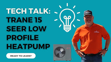 Tech Talk 🔧 - TRANE 15 Seer Heatpump