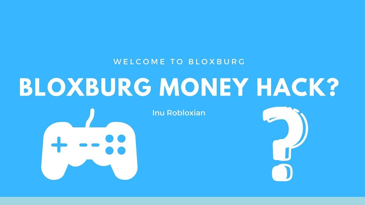 Bloxburg Unlimited Money - working roblox welcome to bloxburg autofarm script